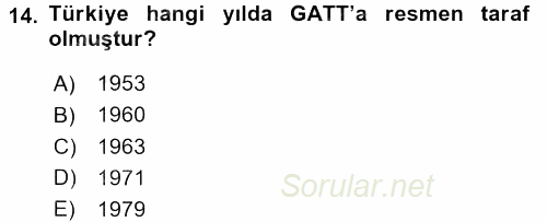 Dış Ticaretle İlgili Kurumlar ve Kuruluşlar 2016 - 2017 3 Ders Sınavı 14.Soru