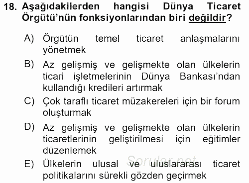 Dış Ticaretle İlgili Kurumlar ve Kuruluşlar 2016 - 2017 3 Ders Sınavı 18.Soru