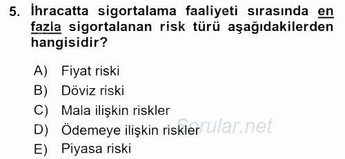 Dış Ticaretle İlgili Kurumlar ve Kuruluşlar 2016 - 2017 3 Ders Sınavı 5.Soru