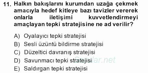 Halkla İlişkiler Yönetimi 2013 - 2014 Dönem Sonu Sınavı 11.Soru