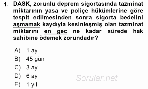 Hayat Dışı Sigortalar 2015 - 2016 Ara Sınavı 1.Soru