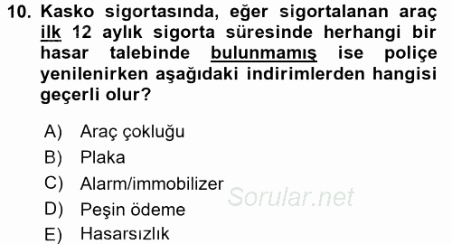 Hayat Dışı Sigortalar 2015 - 2016 Ara Sınavı 10.Soru