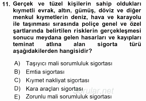 Hayat Dışı Sigortalar 2015 - 2016 Ara Sınavı 11.Soru