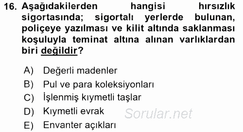 Hayat Dışı Sigortalar 2015 - 2016 Ara Sınavı 16.Soru