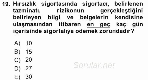 Hayat Dışı Sigortalar 2015 - 2016 Ara Sınavı 19.Soru