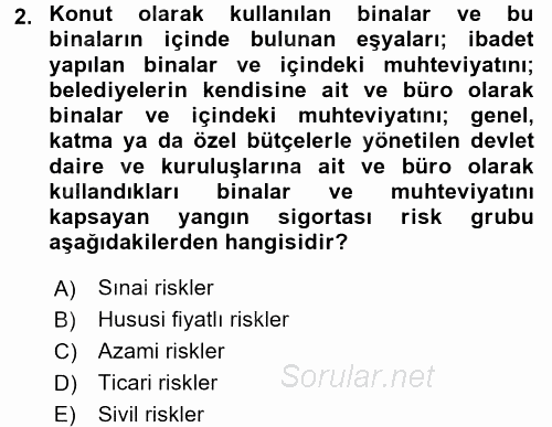 Hayat Dışı Sigortalar 2015 - 2016 Ara Sınavı 2.Soru