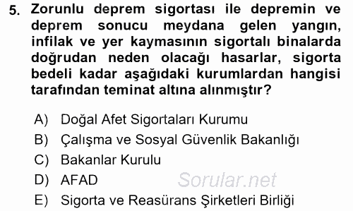 Hayat Dışı Sigortalar 2015 - 2016 Ara Sınavı 5.Soru
