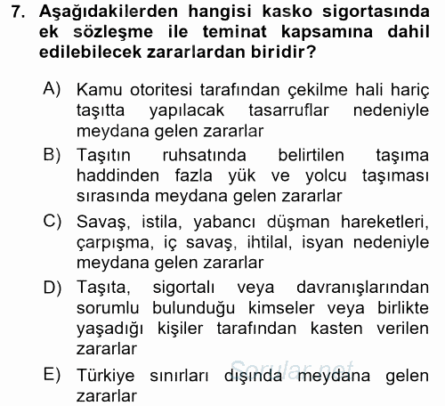 Hayat Dışı Sigortalar 2015 - 2016 Ara Sınavı 7.Soru