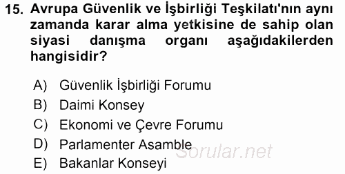 Uluslararası Örgütler 2015 - 2016 Tek Ders Sınavı 15.Soru