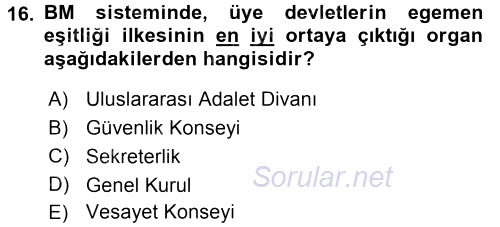 Uluslararası Örgütler 2015 - 2016 Tek Ders Sınavı 16.Soru