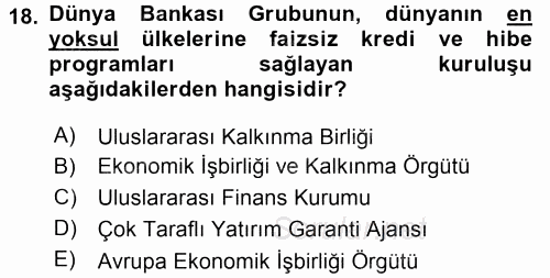 Uluslararası Örgütler 2015 - 2016 Tek Ders Sınavı 18.Soru