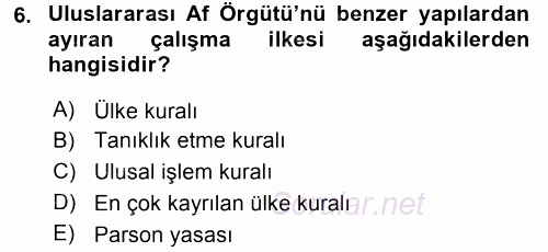 Uluslararası Örgütler 2015 - 2016 Tek Ders Sınavı 6.Soru