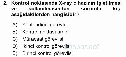 Özel Güvenlik Hizmetlerinde Güvenlik Önlemleri 2016 - 2017 Dönem Sonu Sınavı 2.Soru
