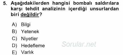 Özel Güvenlik Hizmetlerinde Güvenlik Önlemleri 2016 - 2017 Dönem Sonu Sınavı 5.Soru