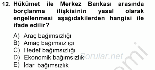 Para Politikası 2012 - 2013 Dönem Sonu Sınavı 12.Soru