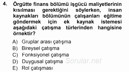 Çatışma ve Stres Yönetimi 1 2012 - 2013 Dönem Sonu Sınavı 4.Soru