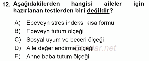 Gelişimsel Tanı Ve Değerlendirme Yöntemleri 2016 - 2017 Ara Sınavı 12.Soru