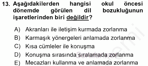 Gelişimsel Tanı Ve Değerlendirme Yöntemleri 2016 - 2017 Ara Sınavı 13.Soru
