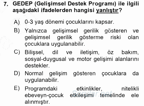Gelişimsel Tanı Ve Değerlendirme Yöntemleri 2016 - 2017 Ara Sınavı 7.Soru