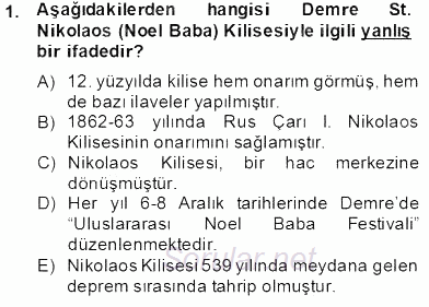 Türkiye´nin Kültürel Mirası 2 2013 - 2014 Tek Ders Sınavı 1.Soru