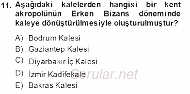 Türkiye´nin Kültürel Mirası 2 2013 - 2014 Tek Ders Sınavı 11.Soru
