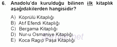 Türkiye´nin Kültürel Mirası 2 2013 - 2014 Tek Ders Sınavı 6.Soru