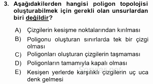 Coğrafi Bilgi Sistemleri 2017 - 2018 Dönem Sonu Sınavı 3.Soru