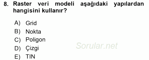 Coğrafi Bilgi Sistemleri 2017 - 2018 Dönem Sonu Sınavı 8.Soru