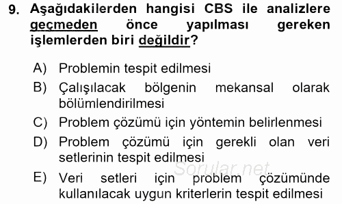 Coğrafi Bilgi Sistemleri 2017 - 2018 Dönem Sonu Sınavı 9.Soru