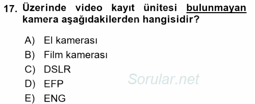 Videonun Kullanım Alanları 2016 - 2017 Dönem Sonu Sınavı 17.Soru
