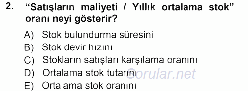 Lojistik Maliyetleri ve Raporlama 1 2012 - 2013 Ara Sınavı 2.Soru