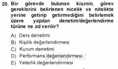 Türk Eğitim Sistemi Ve Okul Yönetimi 2014 - 2015 Dönem Sonu Sınavı 20.Soru