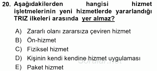 Hizmet Tasarımı 2015 - 2016 Dönem Sonu Sınavı 20.Soru