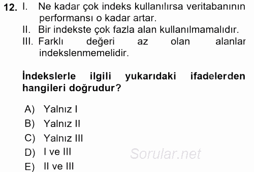 Veritabanı Sistemleri 2017 - 2018 Ara Sınavı 12.Soru