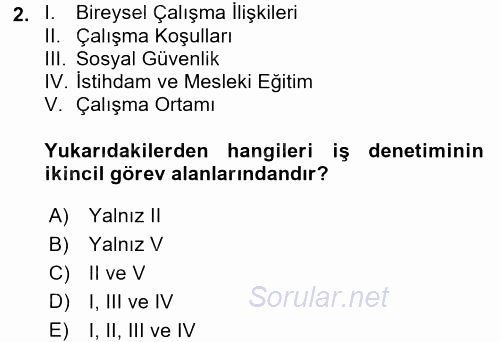 Çalışma Yaşamının Denetimi 2017 - 2018 Dönem Sonu Sınavı 2.Soru