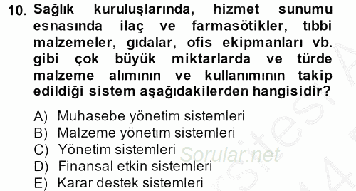 Sağlık Kurumlarında Bilgi Sistemleri 2013 - 2014 Dönem Sonu Sınavı 10.Soru