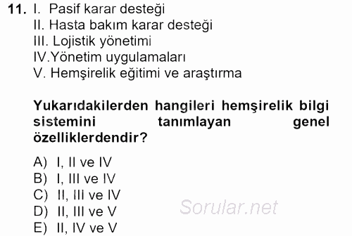 Sağlık Kurumlarında Bilgi Sistemleri 2013 - 2014 Dönem Sonu Sınavı 11.Soru