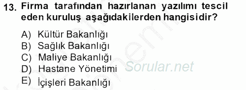 Sağlık Kurumlarında Bilgi Sistemleri 2013 - 2014 Dönem Sonu Sınavı 13.Soru