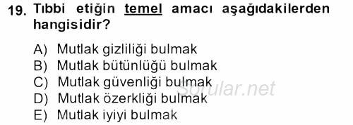 Sağlık Kurumlarında Bilgi Sistemleri 2013 - 2014 Dönem Sonu Sınavı 19.Soru