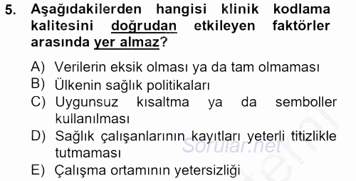 Sağlık Kurumlarında Bilgi Sistemleri 2013 - 2014 Dönem Sonu Sınavı 5.Soru