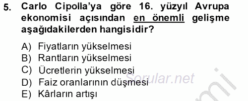 İktisat Tarihi 2013 - 2014 Dönem Sonu Sınavı 5.Soru