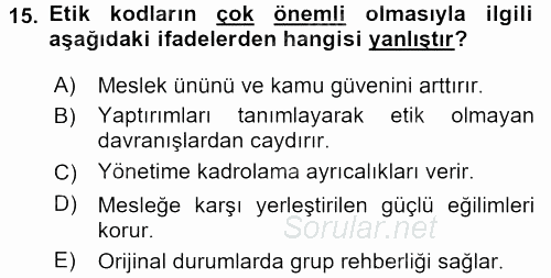 İşletmelerde Sosyal Sorumluluk Ve Etik 2016 - 2017 3 Ders Sınavı 15.Soru