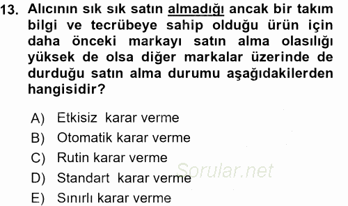 Pazarlama Yönetimi 2015 - 2016 Ara Sınavı 13.Soru