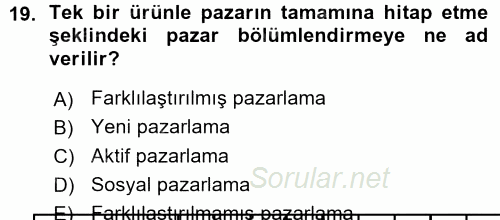 Pazarlama Yönetimi 2015 - 2016 Ara Sınavı 19.Soru