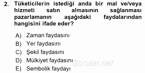 Pazarlama Yönetimi 2015 - 2016 Ara Sınavı 2.Soru