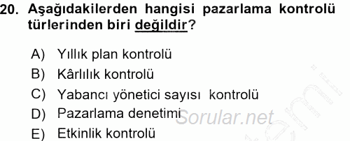 Pazarlama Yönetimi 2015 - 2016 Ara Sınavı 20.Soru