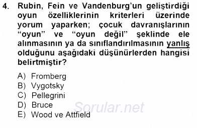 Çocukta Oyun Gelişimi 2014 - 2015 Ara Sınavı 4.Soru