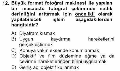 Sayısal Fotoğraf Makineleri 2013 - 2014 Tek Ders Sınavı 12.Soru