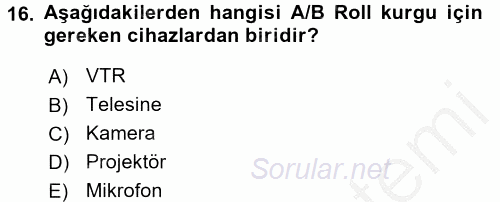 Kamera Tekniğine Giriş 2016 - 2017 3 Ders Sınavı 16.Soru