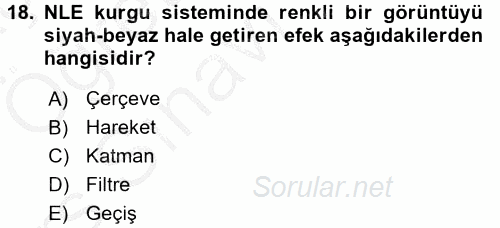 Kamera Tekniğine Giriş 2016 - 2017 3 Ders Sınavı 18.Soru